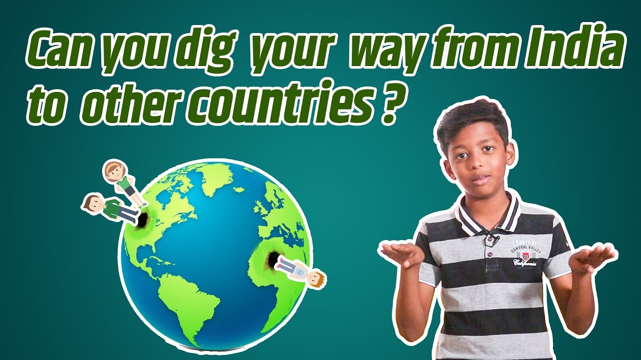 Can You Dig Your Way from India to Other Countries ?