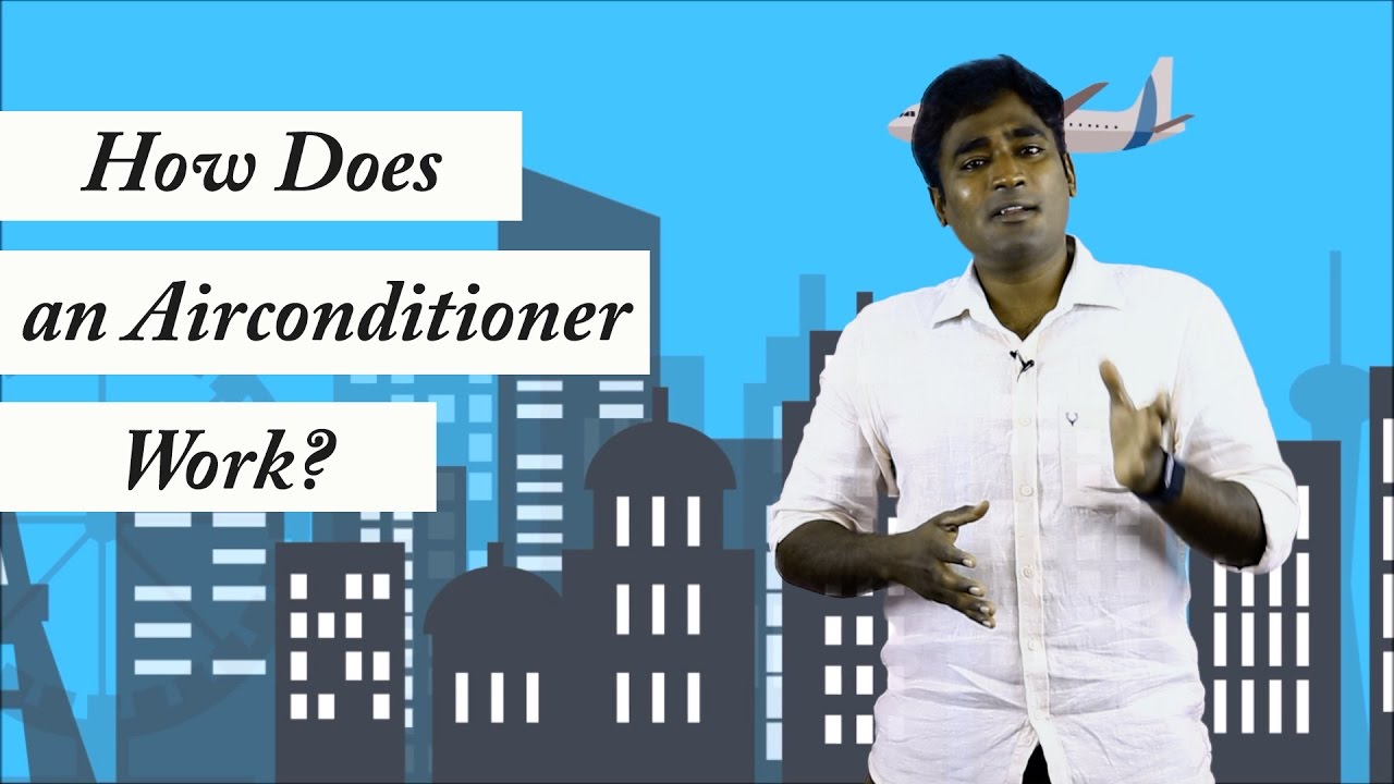 How Does an Air Conditioner Work ?