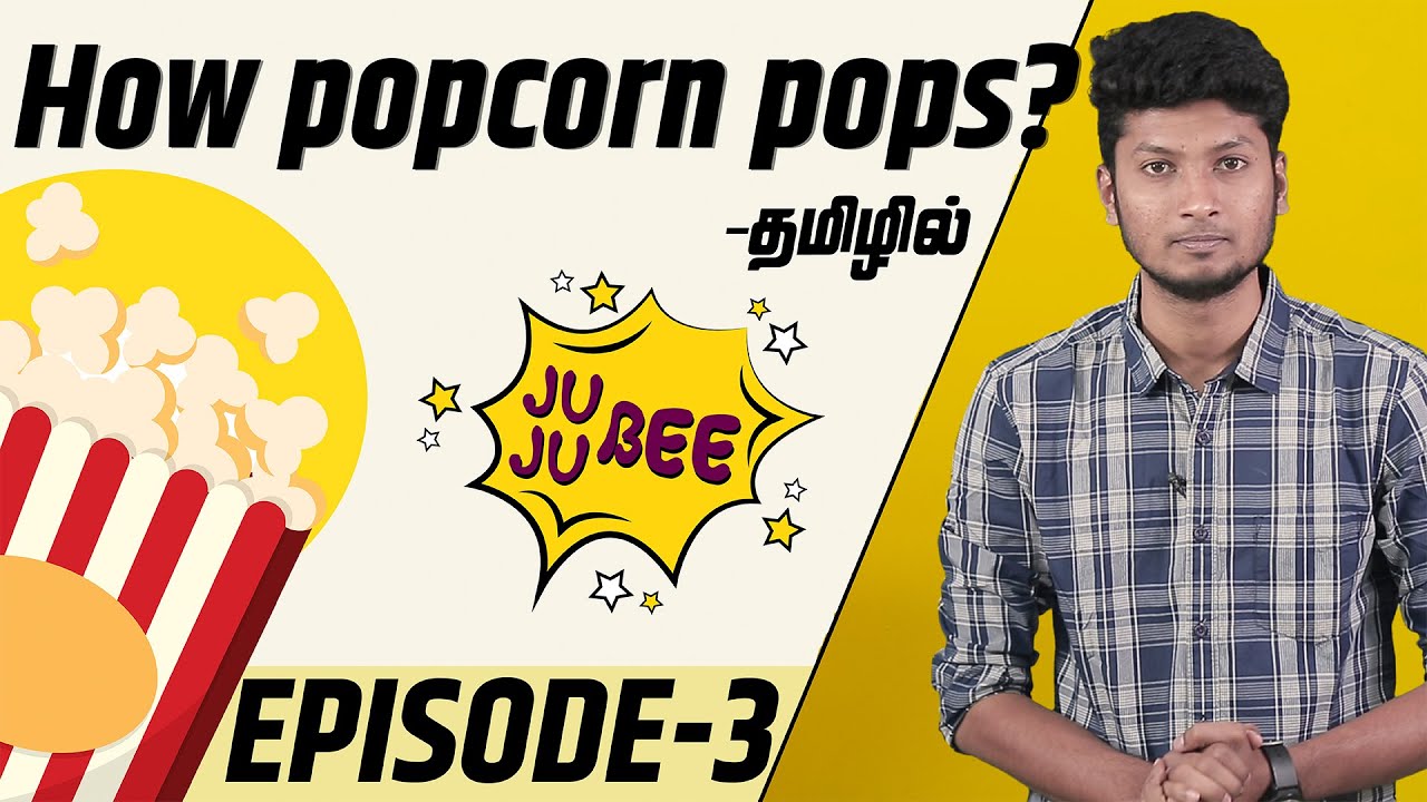 How Popcorn Pops ?