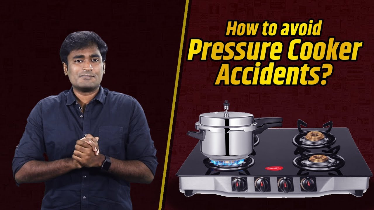 How to Avoid Pressure Cooker Accidents ?