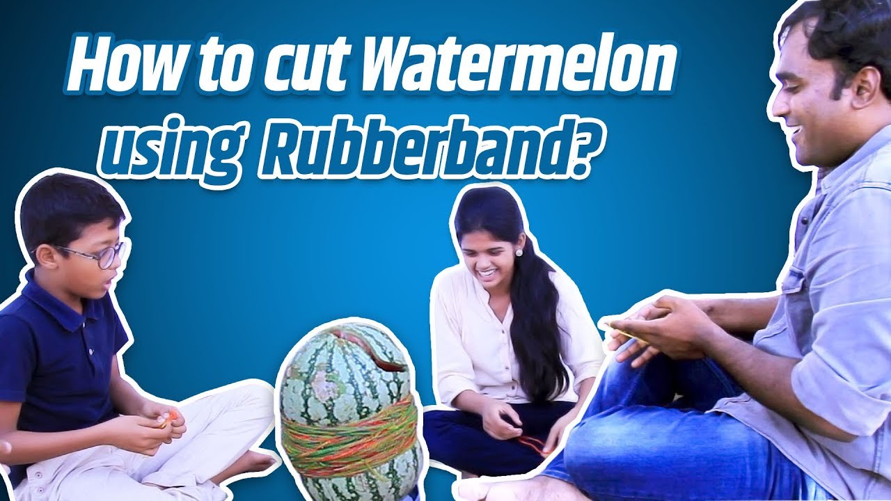 How to Cut Watermelon Using Rubber Band ?