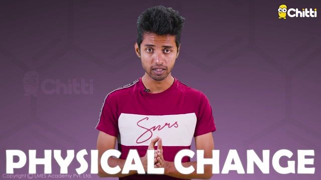 Physical Change and Chemical Change