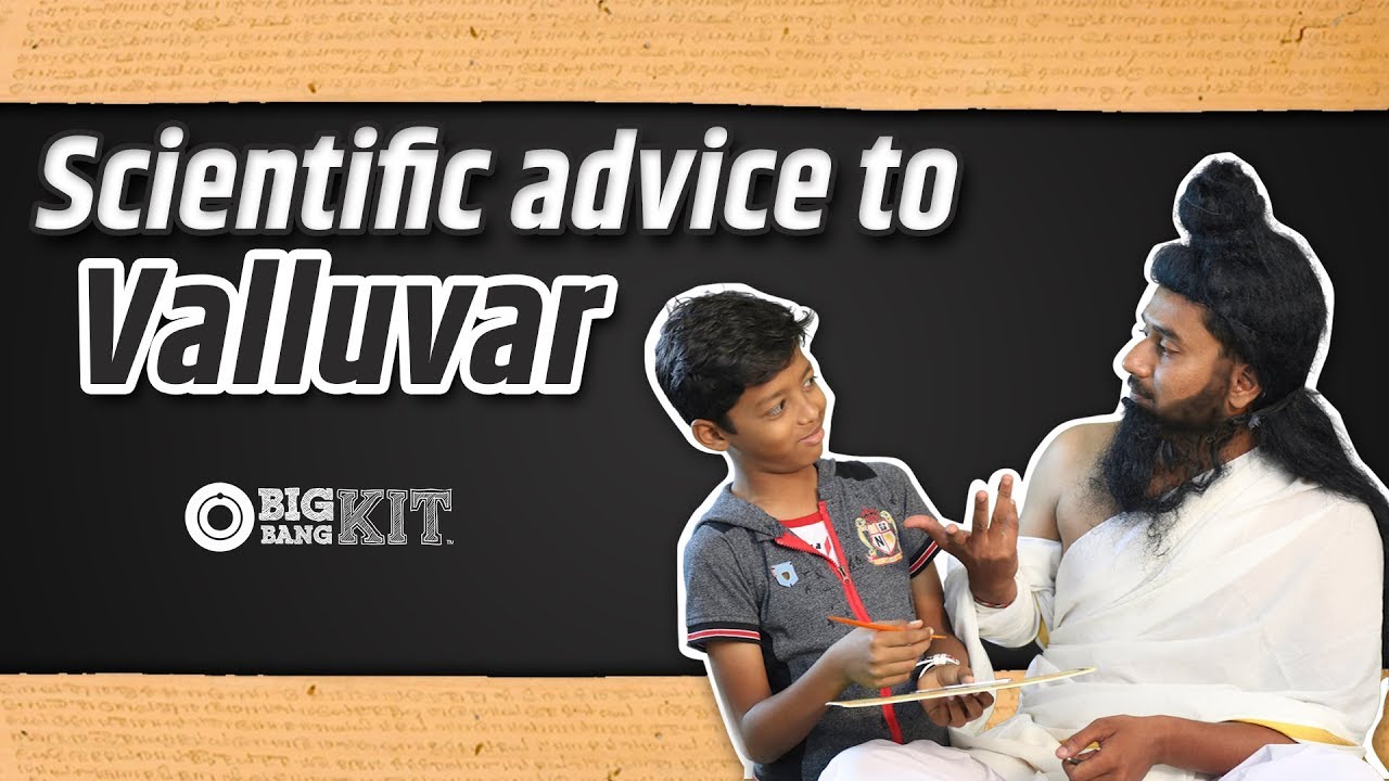 Scientific Advice to Valluvar !