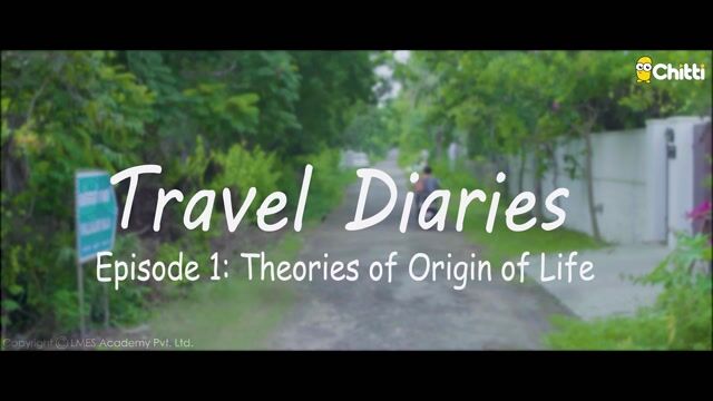 Theories of Origin of Life – Episode 1