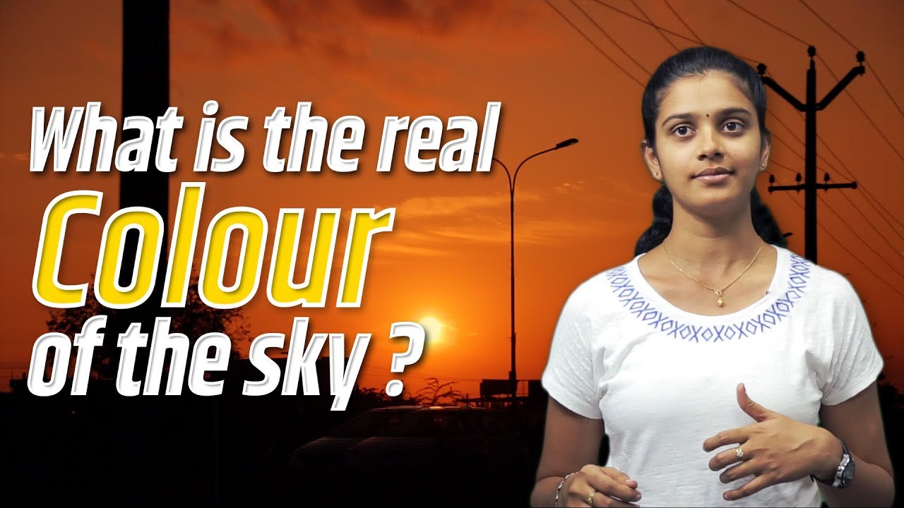 What Is the Real Colour Of the Sky