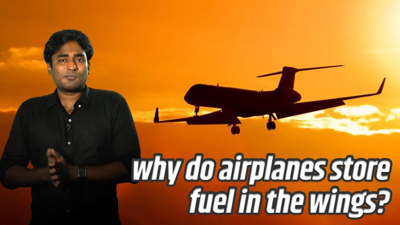 Why Do Air Planes Store Fuel in the Wings 